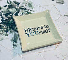 Load image into Gallery viewer, Inspirational Message Trinket Dish
